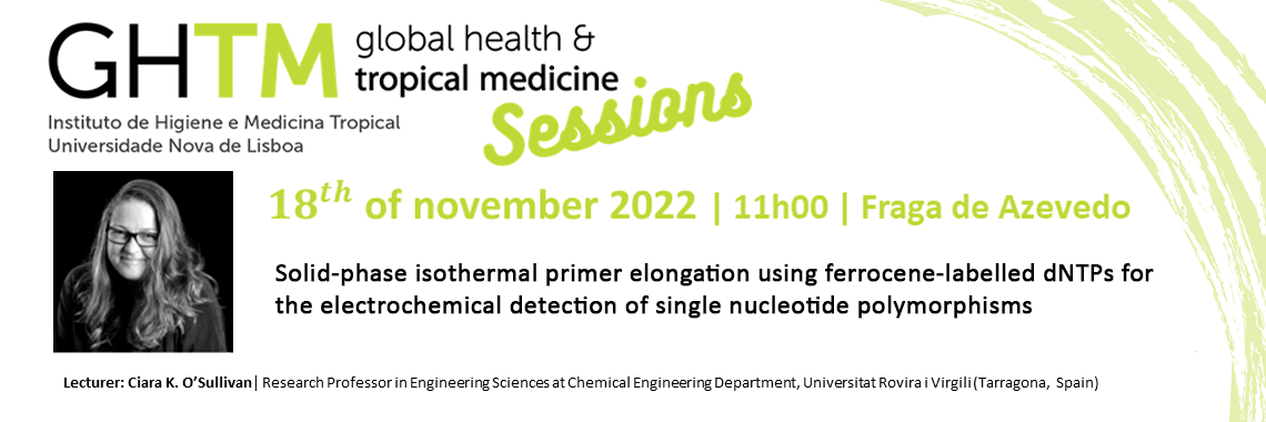 GHTM Sessions 2022 – “Solid-phase isothermal primer elongation using ferrocene-labelled dNTPs for the electrochemical detection of single nucleotide polymorphisms”